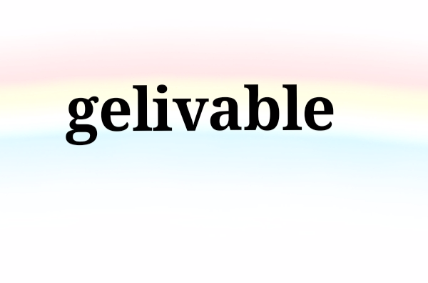 gelivable