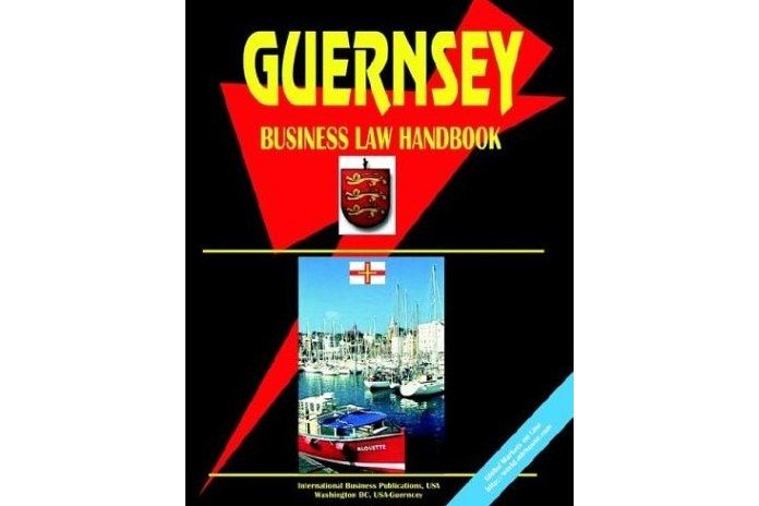 Guernsey Business Law Handbook Guernsey Business Law Handbook