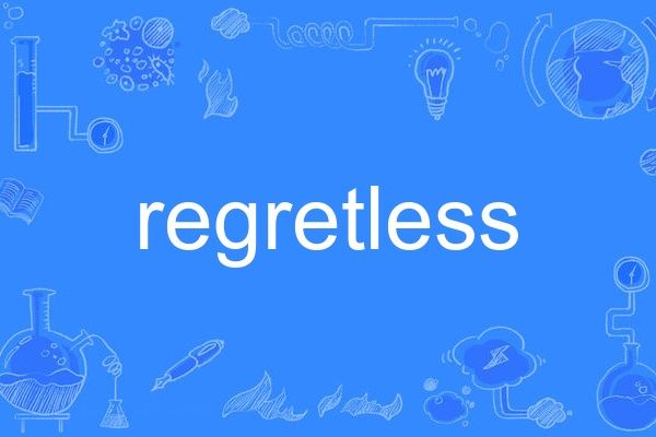 regretless regretless