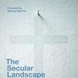 The Secular Landscape The Secular Landscape