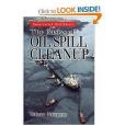 The Basics of Oil Spill Cleanup The Basics of Oil Spill Cleanup