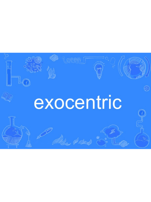 exocentric exocentric