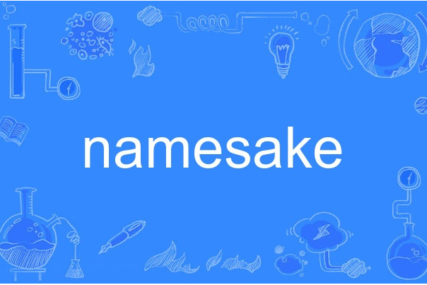 namesake namesake