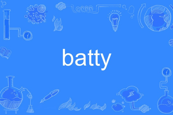 Batty Batty