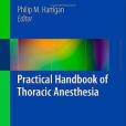 Practical Handbook of Thoracic Anesthesia Practical Handbook of Thoracic Anesthesia