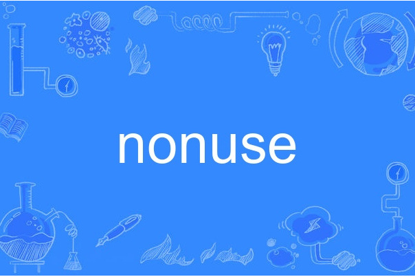 nonuse nonuse