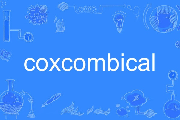 coxcombical coxcombical