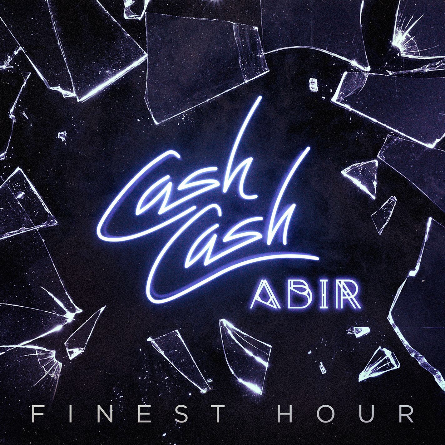 Finest Hour(Cash Cash/ABIR合作歌曲)