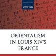 Orientalism in Louis XIV\x27s France