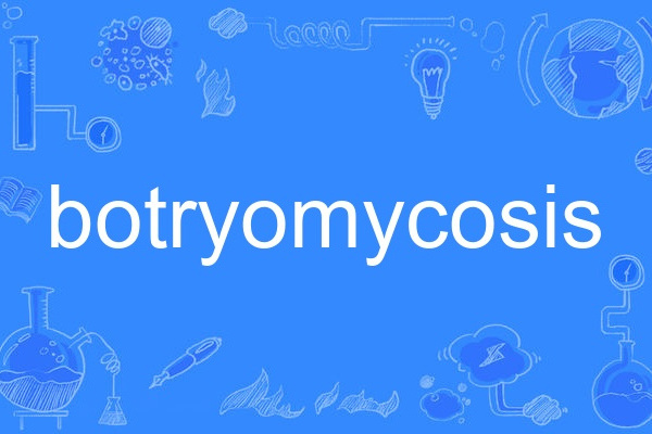 botryomycosis botryomycosis