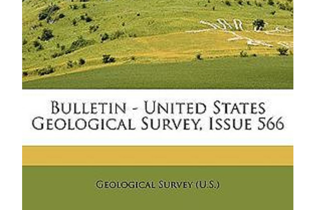 Bulletin - United States Geological Survey, Issue 566 Bulletin - United States Geological Survey, Issue 566