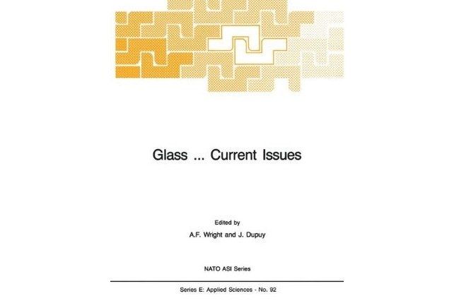 Glass … Current Issues Glass … Current Issues
