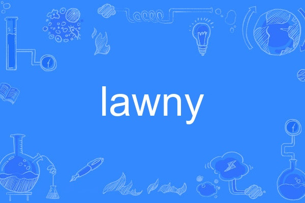 lawny lawny