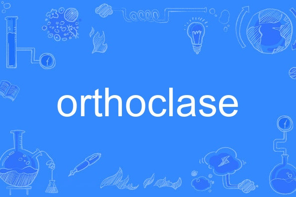 orthoclase orthoclase