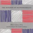 The Burden of Responsibility The Burden of Responsibility