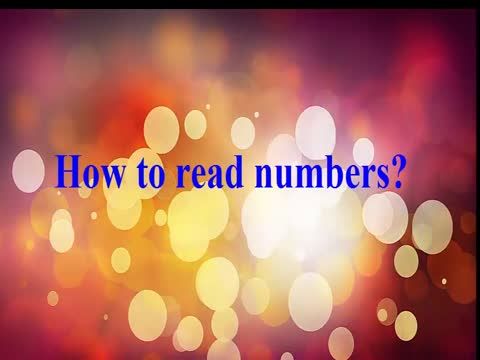 How to read numbers How to read numbers