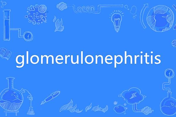 glomerulonephritis glomerulonephritis