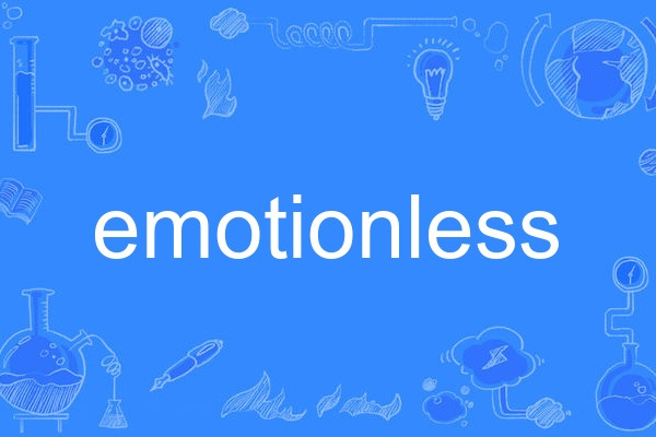emotionless emotionless