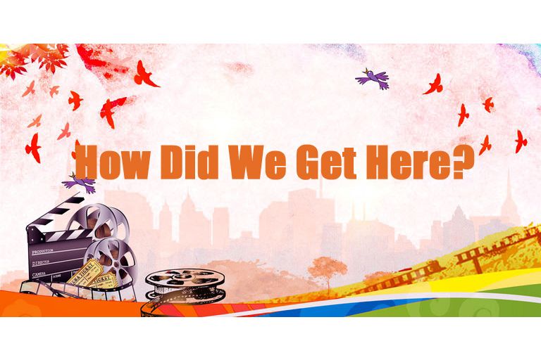 How Did We Get Here? How Did We Get Here?