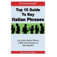Top 10 Guide to Key Italian Phrases Top 10 Guide to Key Italian Phrases