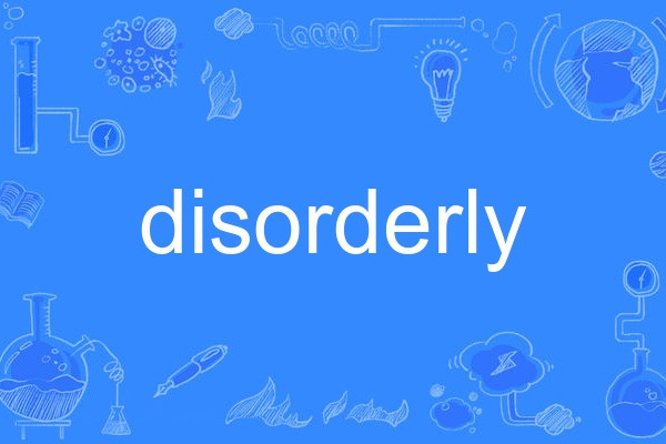 disorderly disorderly