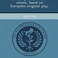 Ion, Opera in Seven Scenes, Based on Euripides Original Play. Ion, Opera in Seven Scenes, Based on Euripides Original Play.