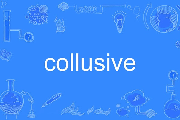collusive collusive