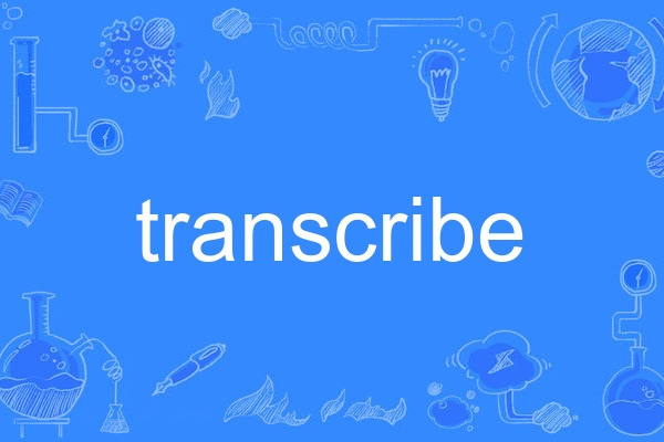 transcribe transcribe