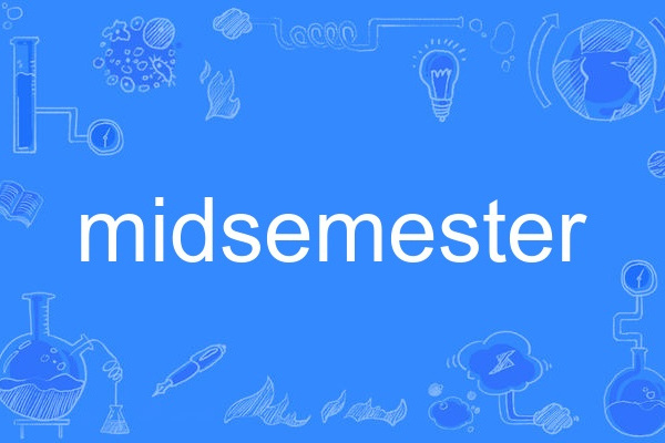 midsemester midsemester