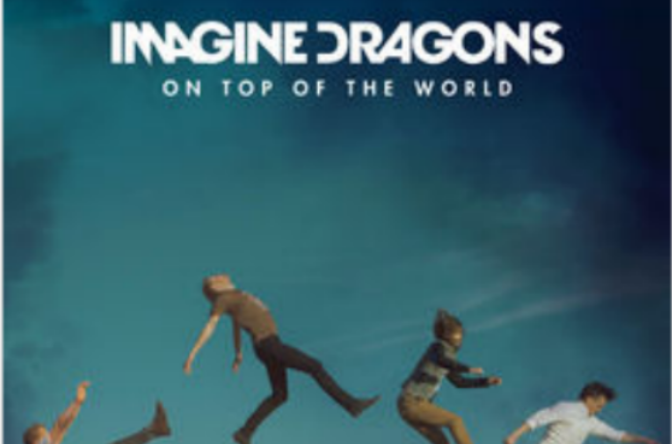 on top of the world(Imagine Dragons演唱歌曲)