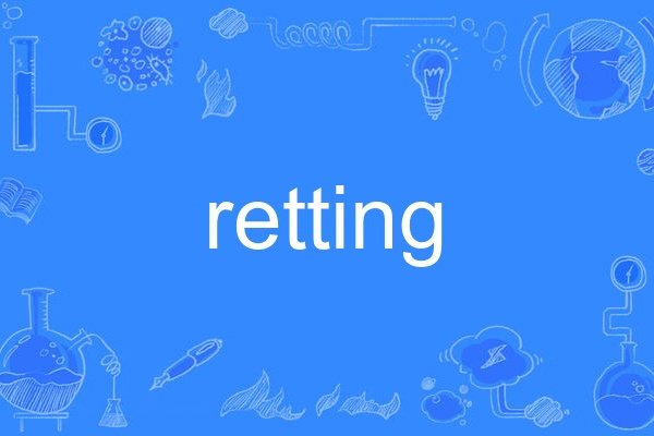 retting retting