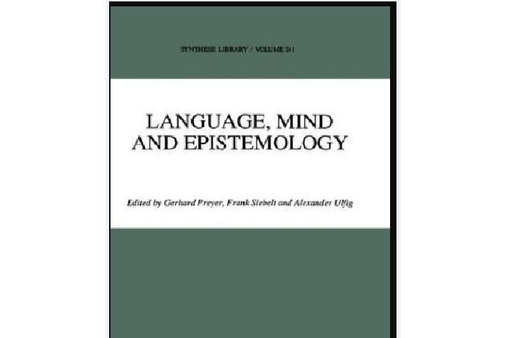 Language, Mind and Epistemology Language, Mind and Epistemology