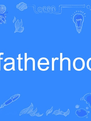 fatherhood fatherhood