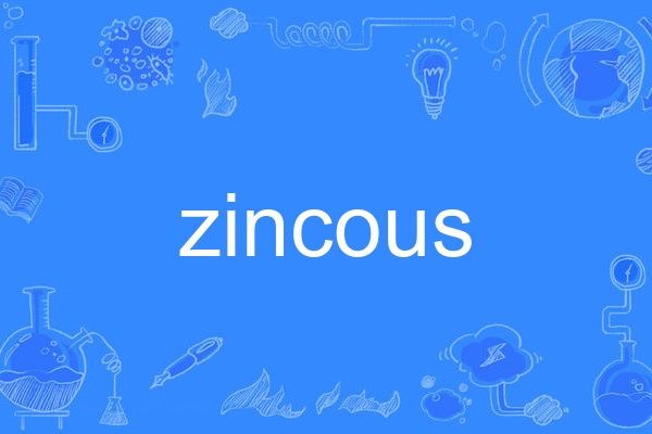 zincous zincous