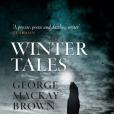 Winter Tales(Brown, George Mackay著圖書) Winter Tales(Brown, George Mackay著圖書)