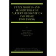 Fuzzy Models and Algorithms for Pattern Recognition and Image Processing(Keller, James; Krisnapuram, Raghu等著圖書) Fuzzy Models and Algorithms for Pattern Recognition and Image Processing(Keller, James; Krisnapuram, Raghu等著圖書)