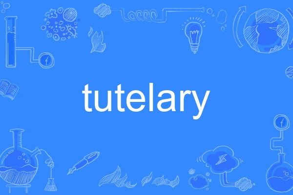tutelary tutelary