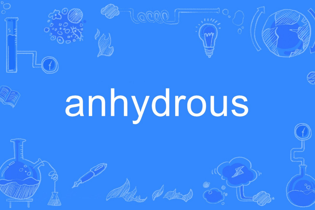anhydrous