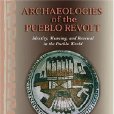 Archaeologies of the Pueblo Revolt