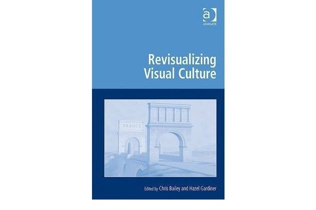 Revisualizing Visual Culture Revisualizing Visual Culture