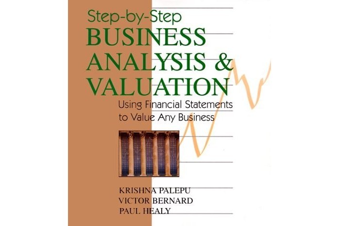 Step-By-Step Business Analysis and Valuation Step-By-Step Business Analysis and Valuation