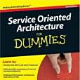 Service Oriented Architecture (SOA) For Dummies, 2nd Edition (For Dummies (Computer/Tech)) Service Oriented Architecture (SOA) For Dummies, 2nd Edition (For Dummies (Computer/Tech))
