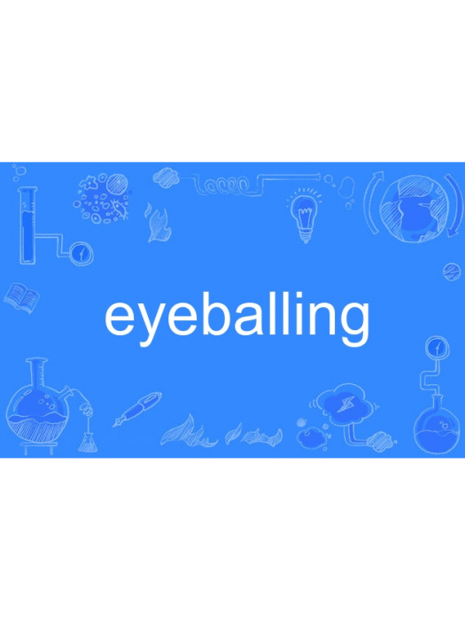 eyeballing eyeballing