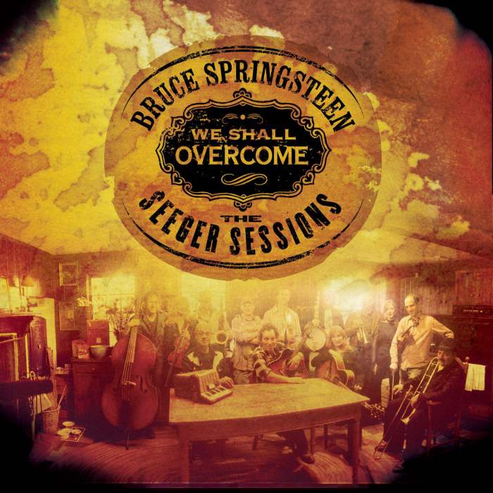 We Shall Overcome: The Seeger Sessions We Shall Overcome: The Seeger Sessions