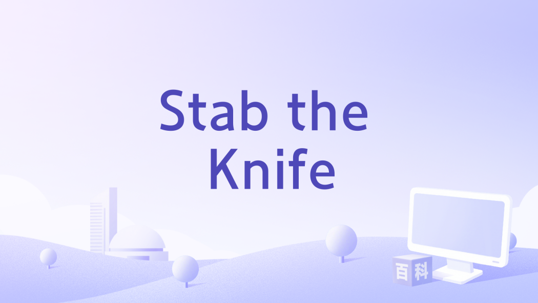 Stab the Knife Stab the Knife