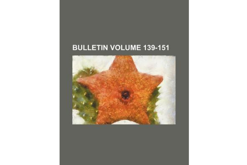 Bulletin Volume 139-151 Bulletin Volume 139-151