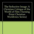 The Seductive Image The Seductive Image