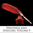 Writings and Speeches, Volume 9 Writings and Speeches, Volume 9