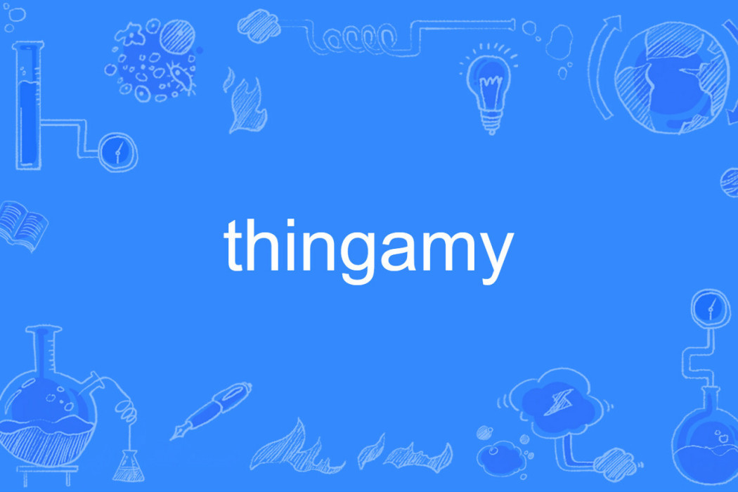 thingamy thingamy