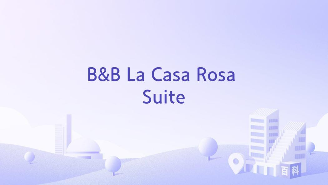 B&B La Casa Rosa Suite B&B La Casa Rosa Suite